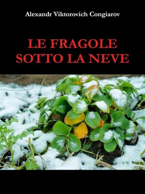 cover image of Le fragole sotto la neve